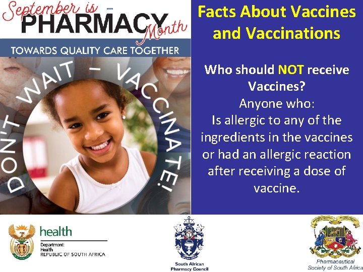 Facts About Vaccines Overview and Vaccinations • Bullet points Who should NOT receive Vaccines?