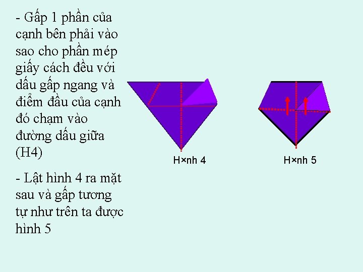 - Gấp 1 phần của cạnh bên phải vào sao cho phần mép giấy