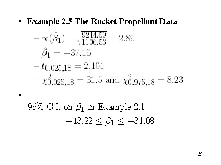 • Example 2. 5 The Rocket Propellant Data • 35 • Example 2. 5 The Rocket Propellant Data • 35