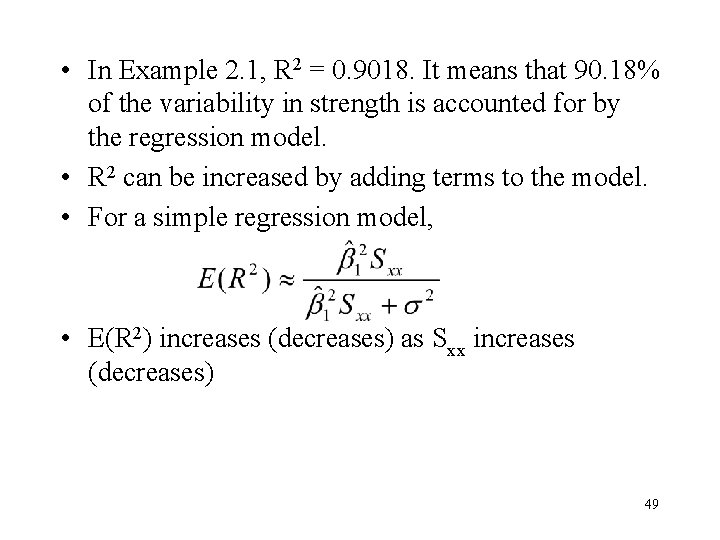 • In Example 2. 1, R 2 = 0. 9018. It means that • In Example 2. 1, R 2 = 0. 9018. It means that