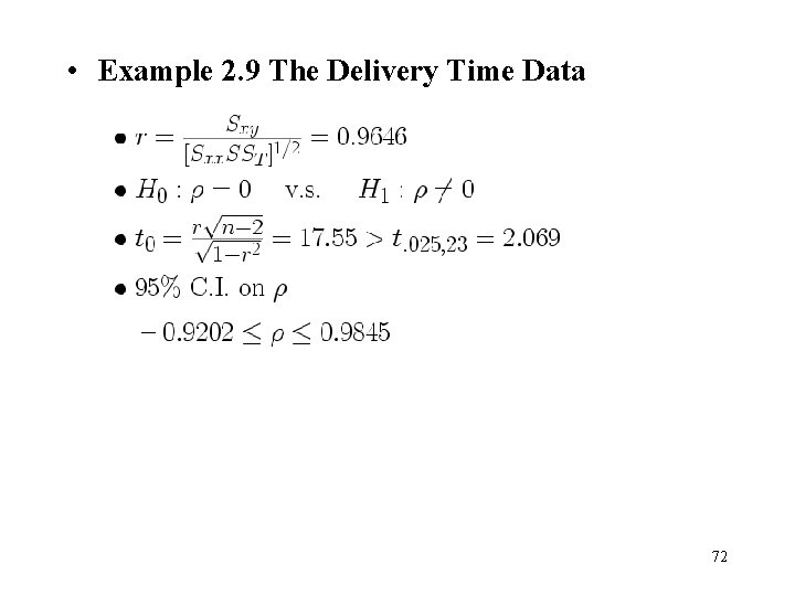 • Example 2. 9 The Delivery Time Data 72 • Example 2. 9 The Delivery Time Data 72