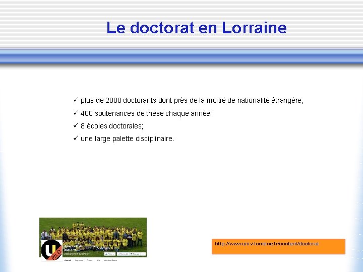 Le doctorat en Lorraine ü plus de 2000 doctorants dont près de la moitié