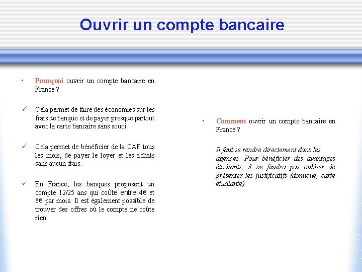 Ouvrir un compte bancaire • Pourquoi ouvrir un compte bancaire en France ? ü
