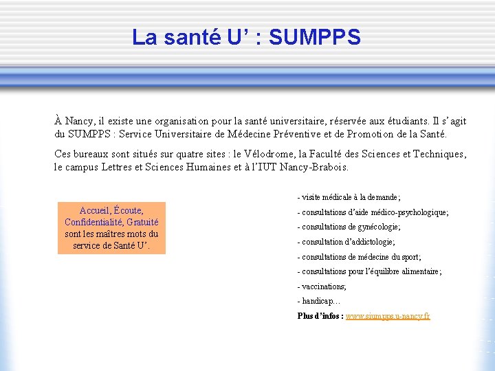 La santé U’ : SUMPPS À Nancy, il existe une organisation pour la santé