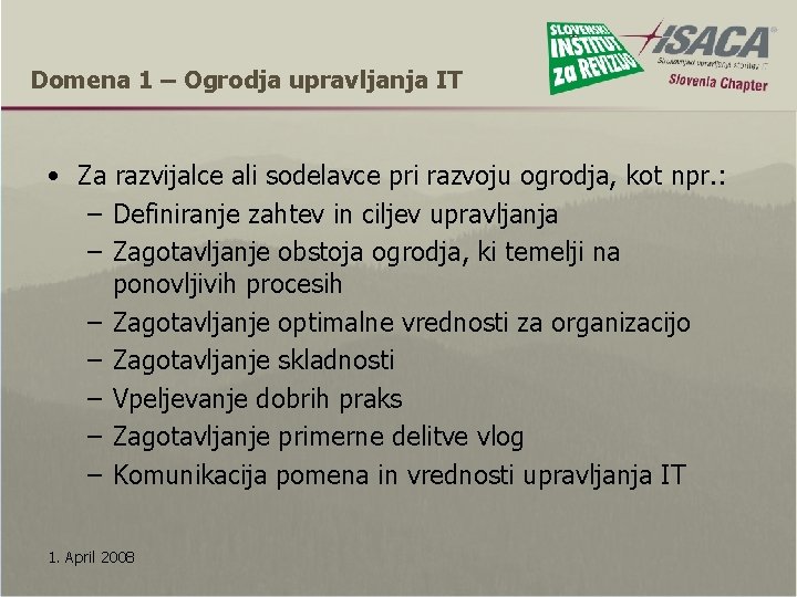 Domena 1 – Ogrodja upravljanja IT • Za razvijalce ali sodelavce pri razvoju ogrodja,