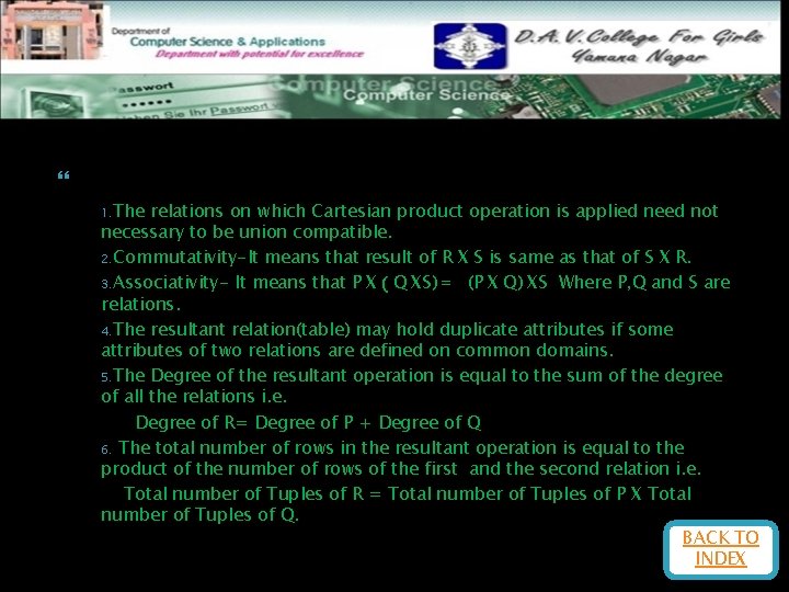  Properties of Cartesian Product Operation 1. The relations on which Cartesian product operation