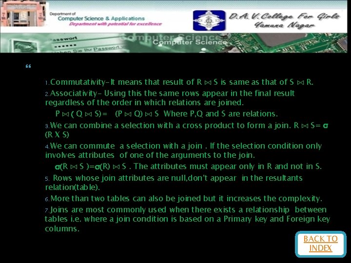  Properties of Join Operation 1. Commutativity-It means that result of R ⋈ S