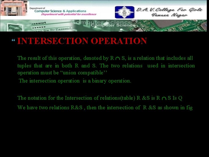  INTERSECTION OPERATION The result of this operation, denoted by R S, is a