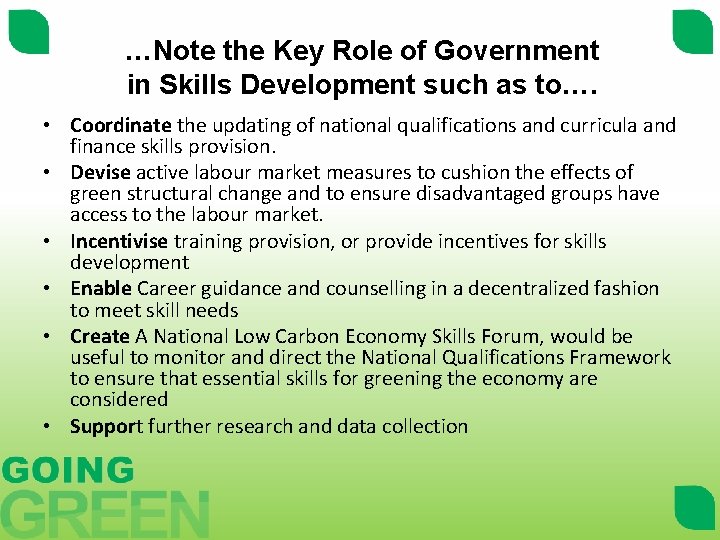 …Note the Key Role of Government in Skills Development such as to…. • Coordinate