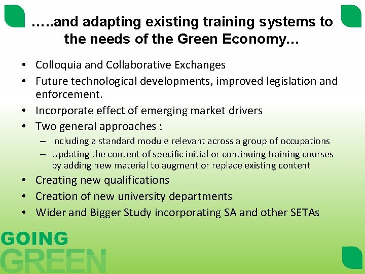 …. . and adapting existing training systems to the needs of the Green Economy…