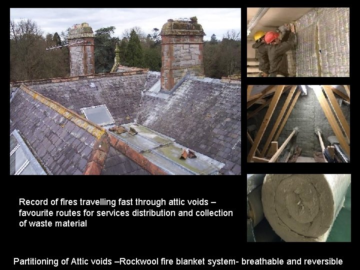 Record of fires travelling fast through attic voids – favourite routes for services distribution