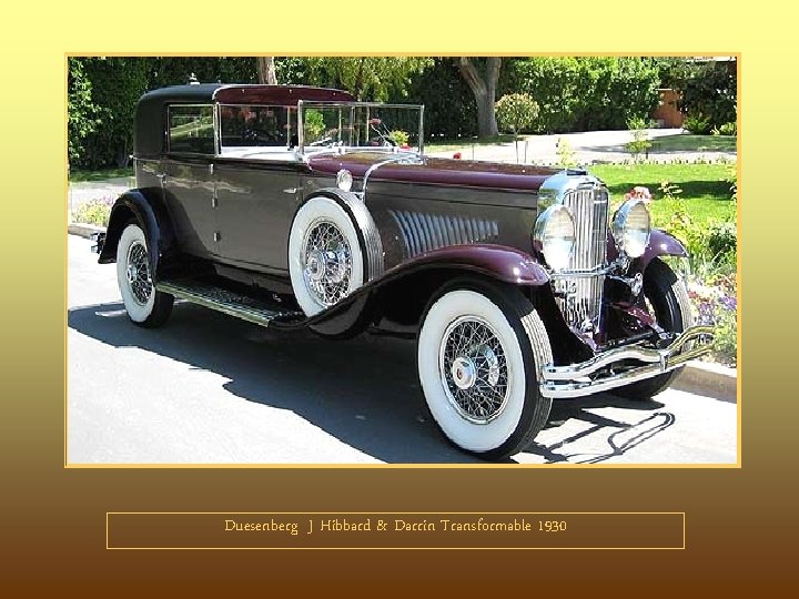 Duesenberg J Hibbard & Darrin Transformable 1930 