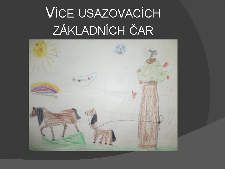 VÍCE USAZOVACÍCH ZÁKLADNÍCH ČAR 