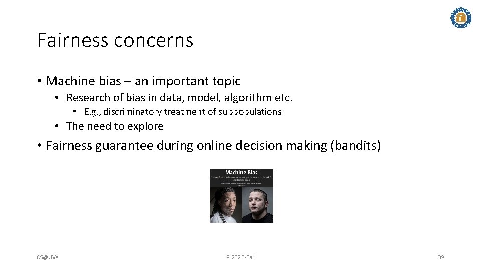 Fairness concerns • Machine bias – an important topic • Research of bias in Fairness concerns • Machine bias – an important topic • Research of bias in