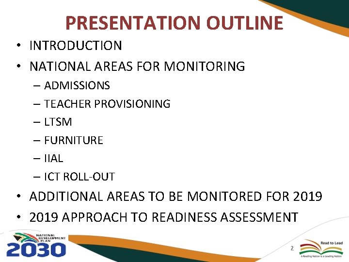 PRESENTATION OUTLINE • INTRODUCTION • NATIONAL AREAS FOR MONITORING – ADMISSIONS – TEACHER PROVISIONING