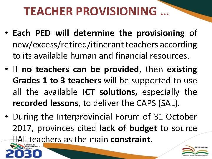 TEACHER PROVISIONING … • Each PED will determine the provisioning of new/excess/retired/itinerant teachers according
