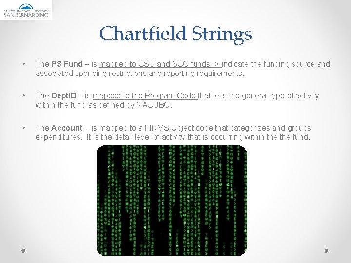 Chartfield Strings • The PS Fund – is mapped to CSU and SCO funds
