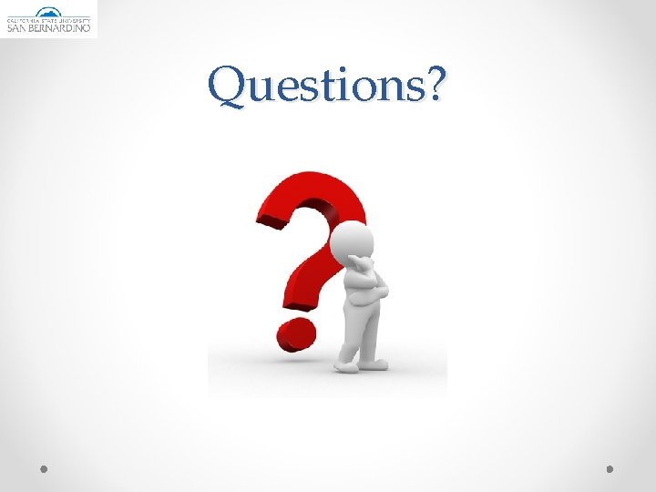 Questions? 
