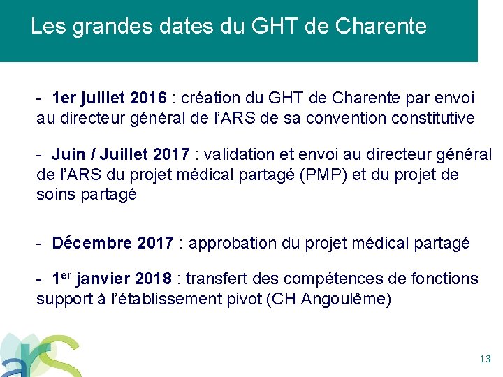 Les grandes dates du GHT de Charente - 1 er juillet 2016 : création