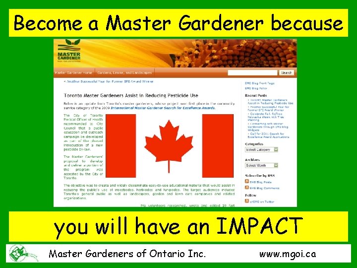 Become a Master Gardener because you will have an IMPACT Master Gardeners of Ontario