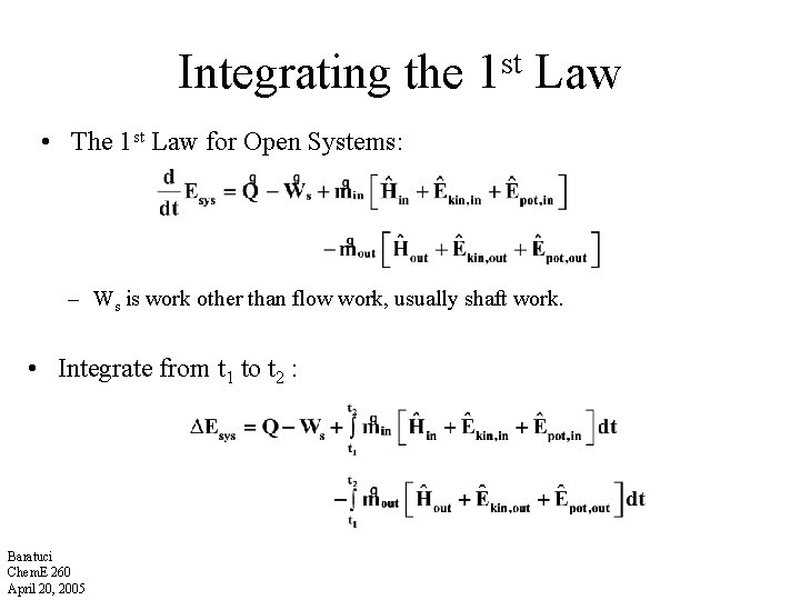 Integrating the 1 st Law • The 1 st Law for Open Systems: – Integrating the 1 st Law • The 1 st Law for Open Systems: –