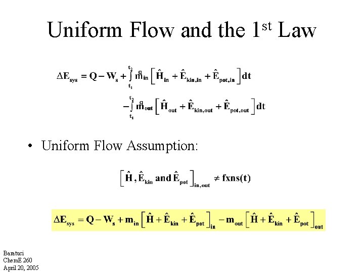Uniform Flow and the • Uniform Flow Assumption: Baratuci Chem. E 260 April 20, Uniform Flow and the • Uniform Flow Assumption: Baratuci Chem. E 260 April 20,