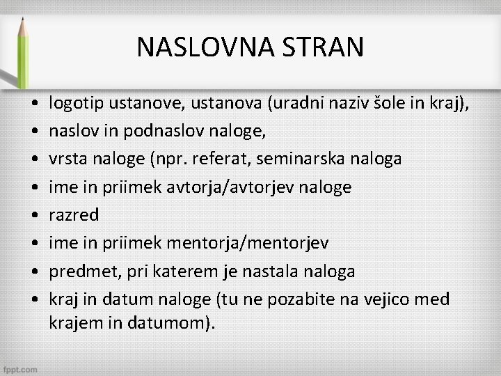 NASLOVNA STRAN • • logotip ustanove, ustanova (uradni naziv šole in kraj), naslov in