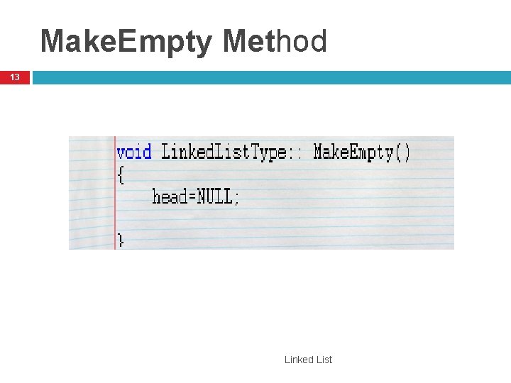 Make. Empty Method 13 Linked List 