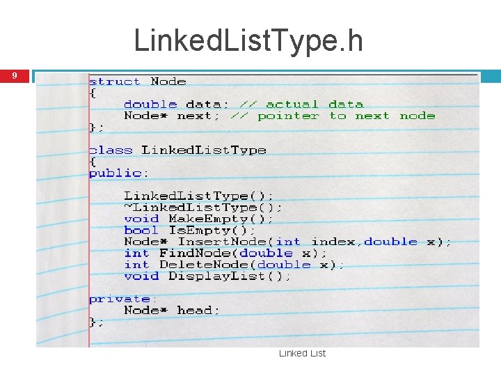 Linked. List. Type. h 9 Linked List 