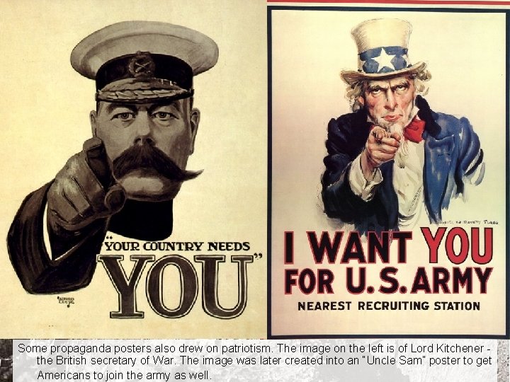Some propaganda posters also drew on patriotism. The image on the left is of
