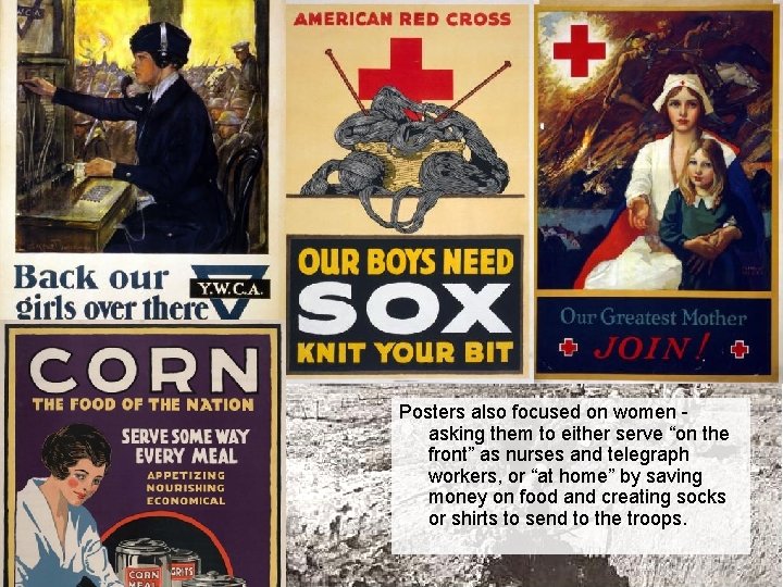 Posters also focused on women asking them to either serve “on the front” as
