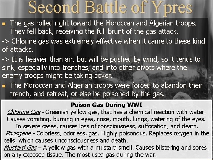 Second Battle of Ypres The gas rolled right toward the Moroccan and Algerian troops.