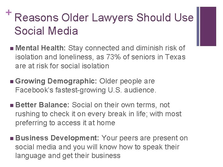 + Reasons Older Lawyers Should Use Social Media n Mental Health: Stay connected and + Reasons Older Lawyers Should Use Social Media n Mental Health: Stay connected and