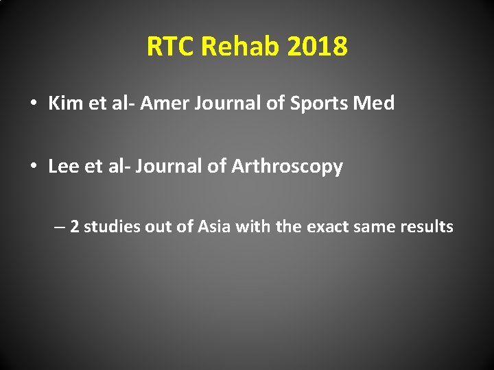RTC Rehab 2018 • Kim et al- Amer Journal of Sports Med • Lee
