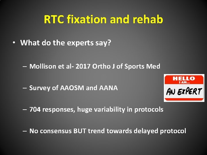 RTC fixation and rehab • What do the experts say? – Mollison et al-