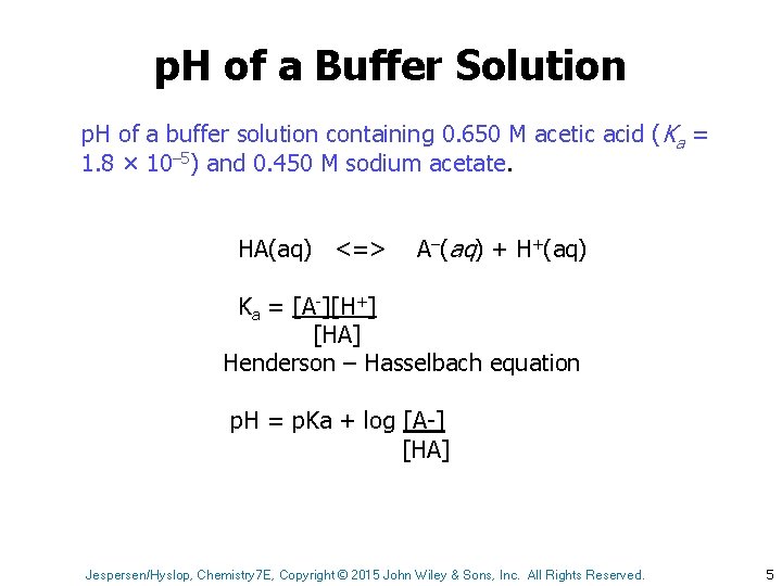 p. H of a Buffer Solution p. H of a buffer solution containing 0.