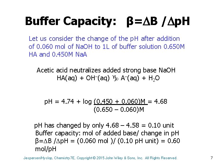 Buffer Capacity: β= B / p. H Let us consider the change of the