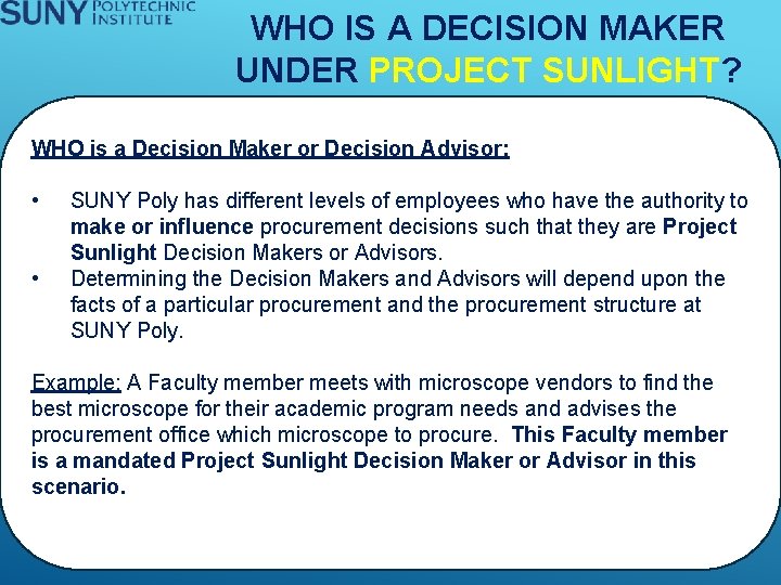 WHO IS A DECISION MAKER UNDER PROJECT SUNLIGHT? WHO is a Decision Maker or