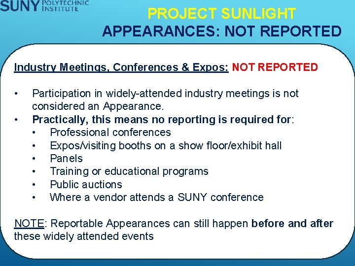 PROJECT SUNLIGHT APPEARANCES: NOT REPORTED Industry Meetings, Conferences & Expos: NOT REPORTED • •