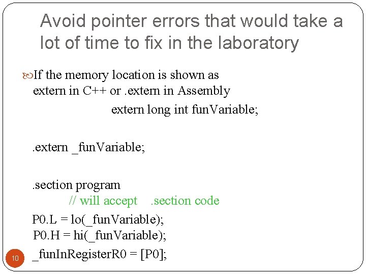 Avoid pointer errors that would take a lot of time to fix in the Avoid pointer errors that would take a lot of time to fix in the