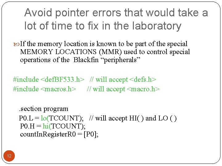 Avoid pointer errors that would take a lot of time to fix in the Avoid pointer errors that would take a lot of time to fix in the