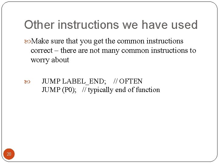 Other instructions we have used Make sure that you get the common instructions correct Other instructions we have used Make sure that you get the common instructions correct