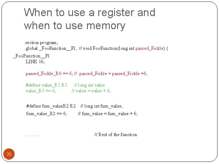When to use a register and when to use memory. section program; . global When to use a register and when to use memory. section program; . global