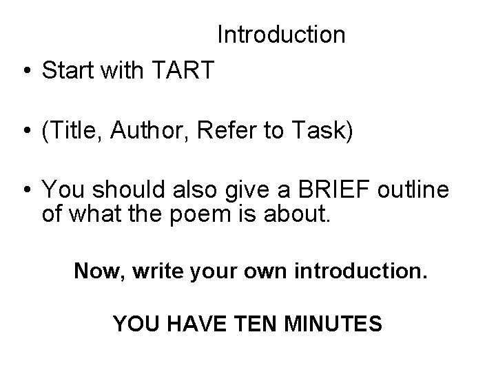 Introduction • Start with TART • (Title, Author, Refer to Task) • You should