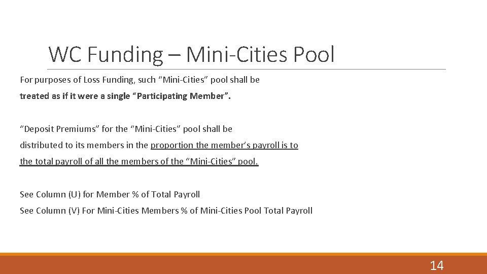 WC Funding – Mini-Cities Pool For purposes of Loss Funding, such “Mini-Cities” pool shall