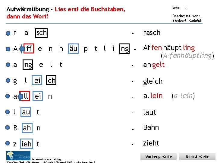 Übungsart: Aufwärmübung – Lies erst die Buchstaben, dann das Wort! r a sch Seite: