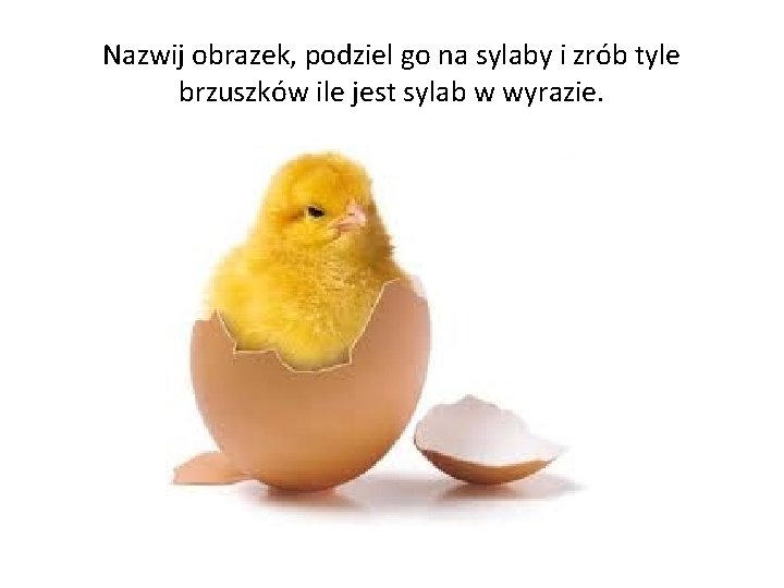 Nazwij obrazek, podziel go na sylaby i zrób tyle brzuszków ile jest sylab w