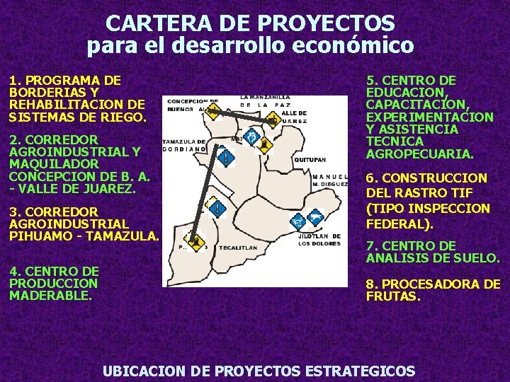 CARTERA DE PROYECTOS para el desarrollo económico 1. PROGRAMA DE BORDERIAS Y REHABILITACION DE