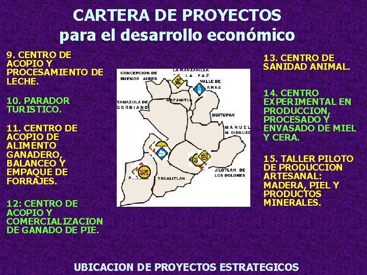 CARTERA DE PROYECTOS para el desarrollo económico 9. CENTRO DE ACOPIO Y PROCESAMIENTO DE