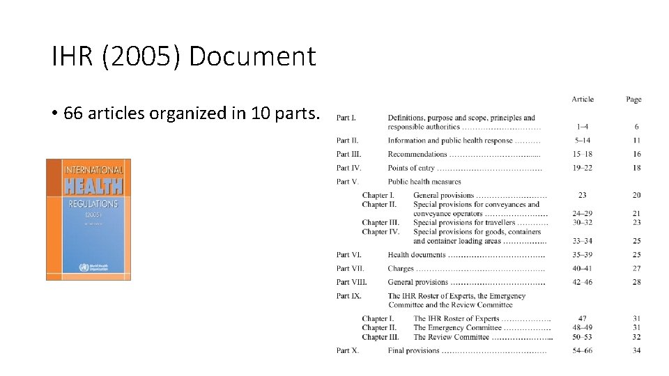 IHR (2005) Document • 66 articles organized in 10 parts. 